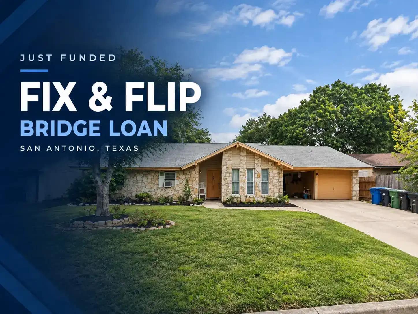 San Antonio fix and flip loan funded