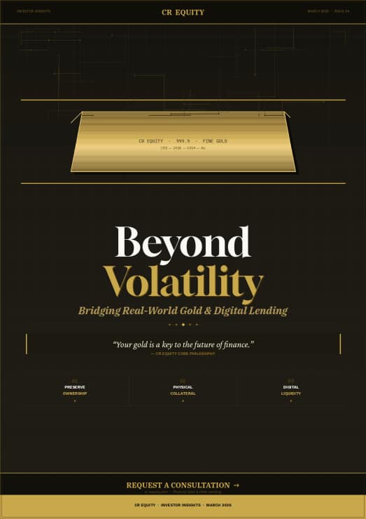 CR Equity Investor Insights: Unlocking the Power of Gold in the Digital Age 3 INVESTOR INSIGHTS