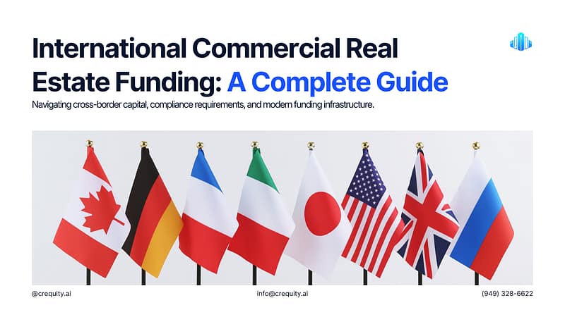 International Commercial Real Estate Funding: The Complete Guide 8 International Commercial Real Estate Funding